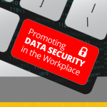 Promoting Data Security in the Workplace UAB Thumb