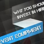 Why You Should Invest In Hiring Event Equipment Thumb